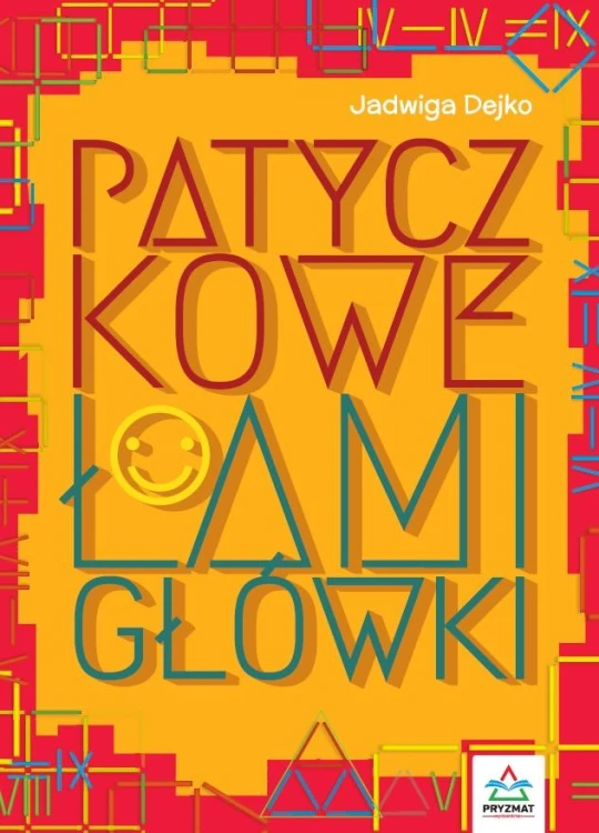 Patyczkowe łamigłówki, Jadwiga Dejko