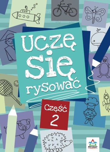 Uczę się rysować. Część 2 wyd. 2, Mateusz Rusin