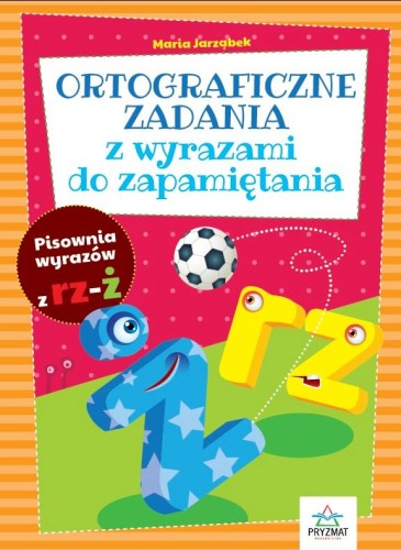Ortograficzne zadania z wyrazami do...