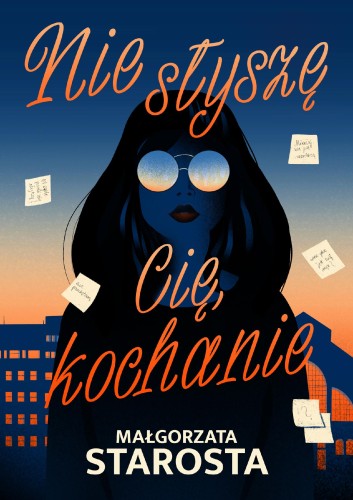 Nie słyszę cię, kochanie, Małgorzata Starosta