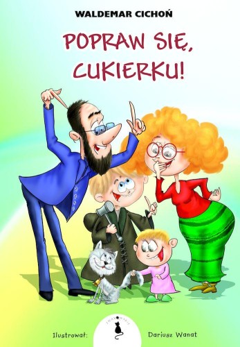 Popraw się, Cukierku! wyd. 2, Waldemar Cichoń