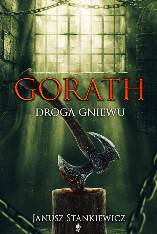 Droga gniewu. Gorath, Janusz Stankiewicz