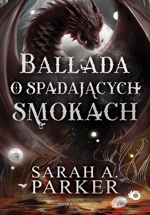 Ballada o spadających smokach. Spadające...