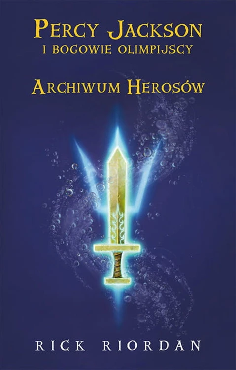 Archiwum Herosów. Percy Jackson i bogowie...