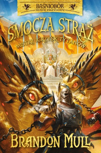 Mistrz Igrzysk Tytanów. Smocza straż....