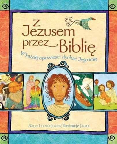 Z Jezusem przez biblię w każdej opowieści...