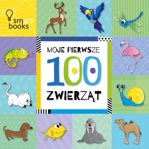 Moje pierwsze 100 zwierząt, Opracowanie Zbiorowe