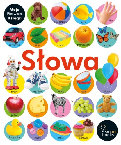 Moja pierwsza księga słowa, Opracowanie Zbiorowe