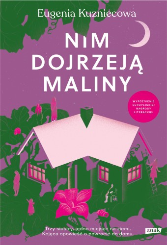 Nim dojrzeją maliny, Eugenia Kuzniecowa