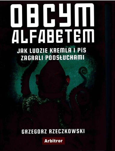 Obcym alfabetem jak ludzie kremla i pis...