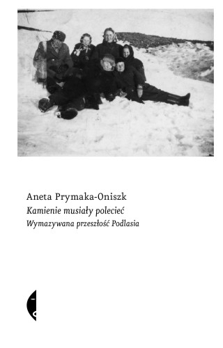 Kamienie musiały polecieć. Wymazywana...