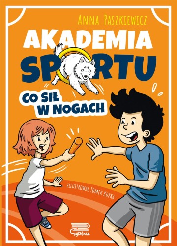 Co sił w nogach. Akademia sportu, Anna Paszkiewicz