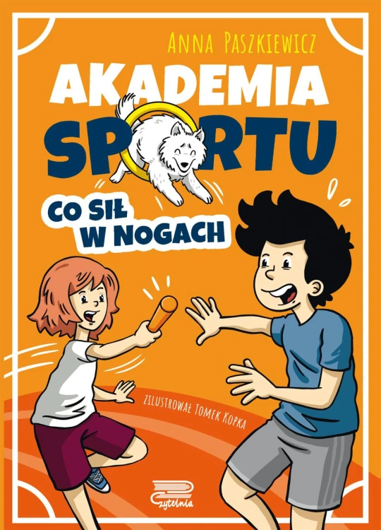 Co sił w nogach. Akademia sportu, Anna Paszkiewicz