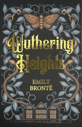Wuthering Heights. Wordsworth Classics wer....
