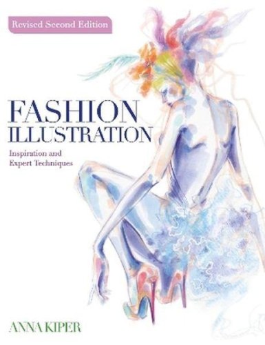 Fashion Illustration. Revised Second Edition....