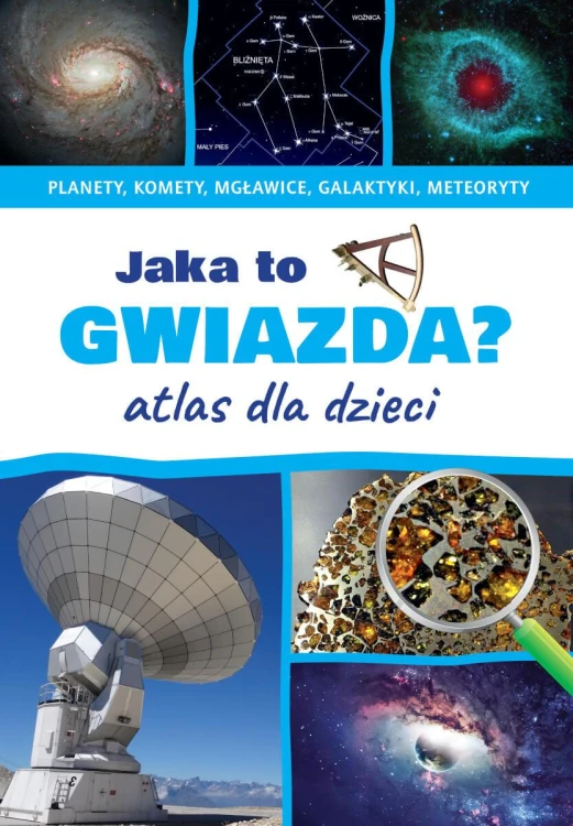 Jaka to gwiazda? Atlas dla dzieci, Przemysław Rudź