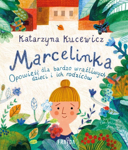 Marcelinka. Opowieść dla bardzo wrażliwych...