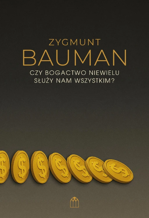 Czy bogactwo niewielu służy nam wszystkim?