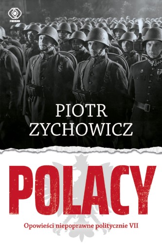 Polacy. Opowieści niepoprawne politycznie