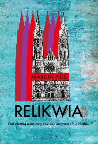Relikwia, Marcin Pilis