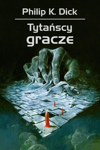 Tytańscy gracze, Philip K. Dick