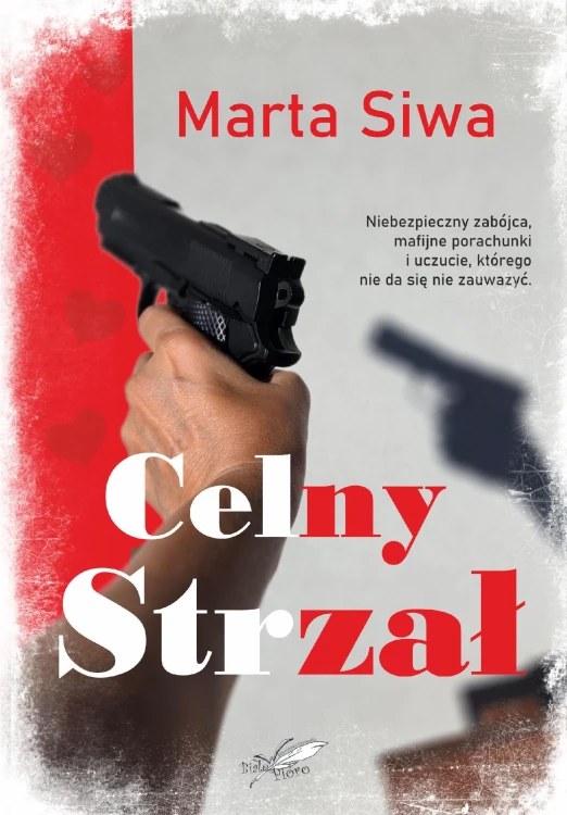 Celny strzał  (ilustrowane brzegi), Marta Siwa