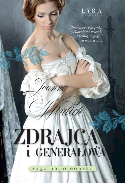 Zdrajca i generałowa, Joanna Wtulich
