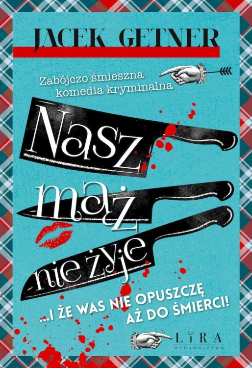 Nasz mąż nie żyje, Jacek Getner