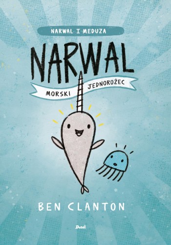 Narwal morski jednorożec, Ben Clanton