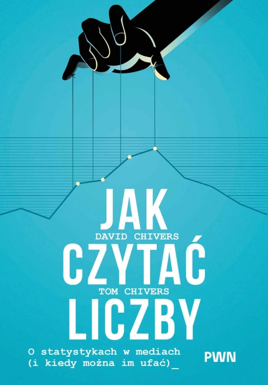 Jak czytać liczby. O statystykach w mediach (i...