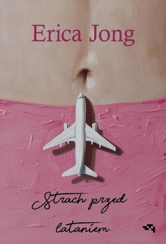 Strach przed lataniem, Erica Jong