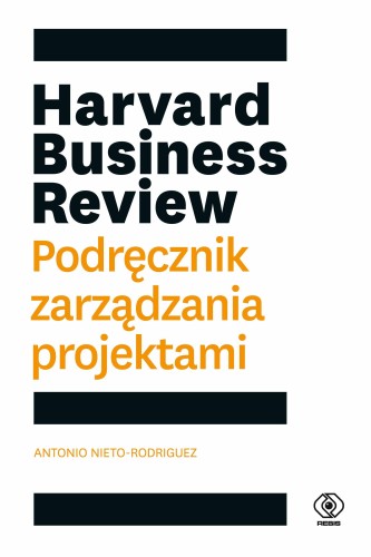 Harvard Business Review. Podręcznik...