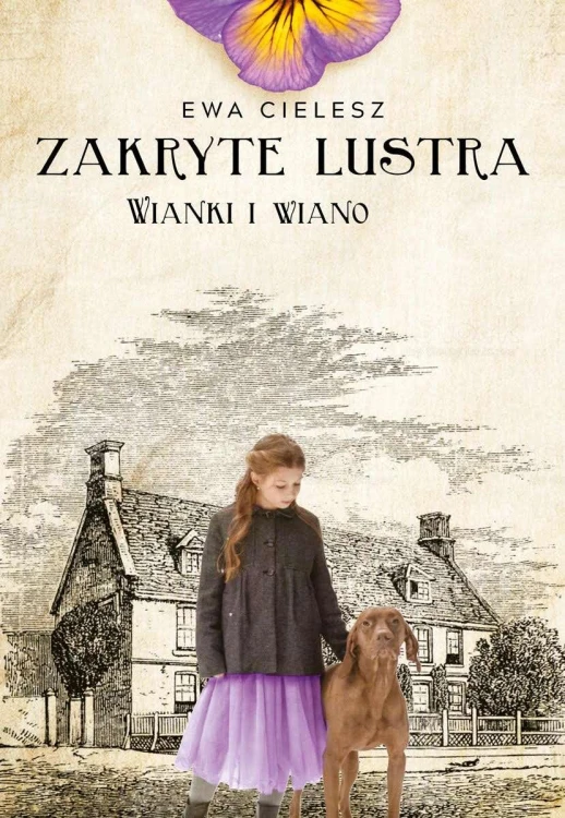 Wianki i wiano. Zakryte lustra. Tom 2, Ewa Cielesz