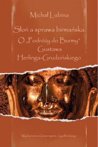 Słoń a sprawa birmańska. O „Podróży do Burmy”...