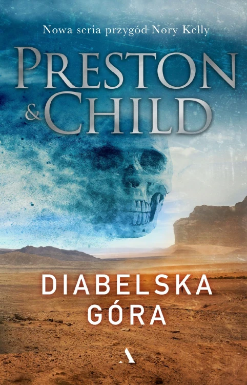 Diabelska góra, Douglas Preston,Lincoln Child