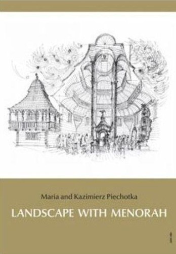 Landscape with Menorah: Jews in the towns and...