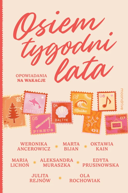 Osiem tygodni lata. Opowiadania na wakacje