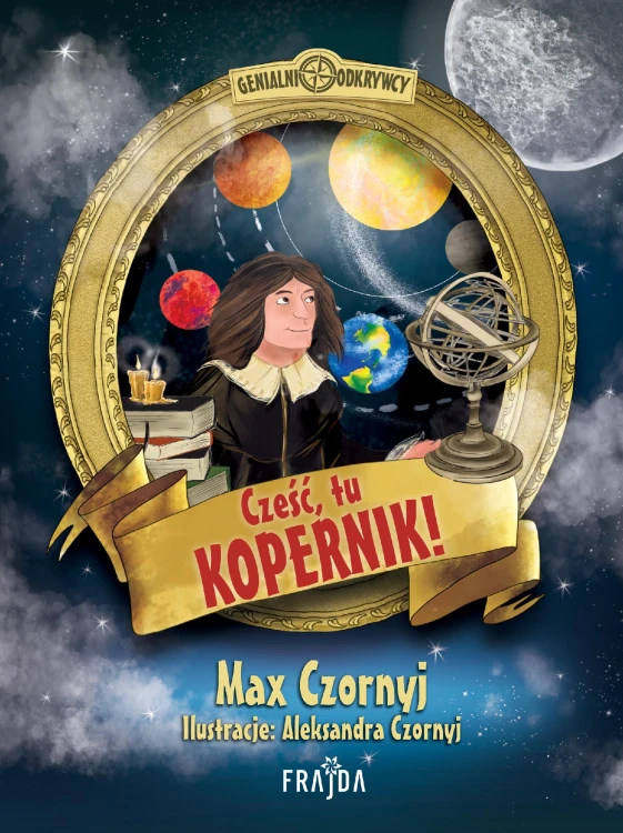Cześć, tu Kopernik!, Max Czornyj