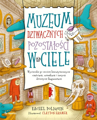 Muzeum dziwacznych pozostałości w ciele....