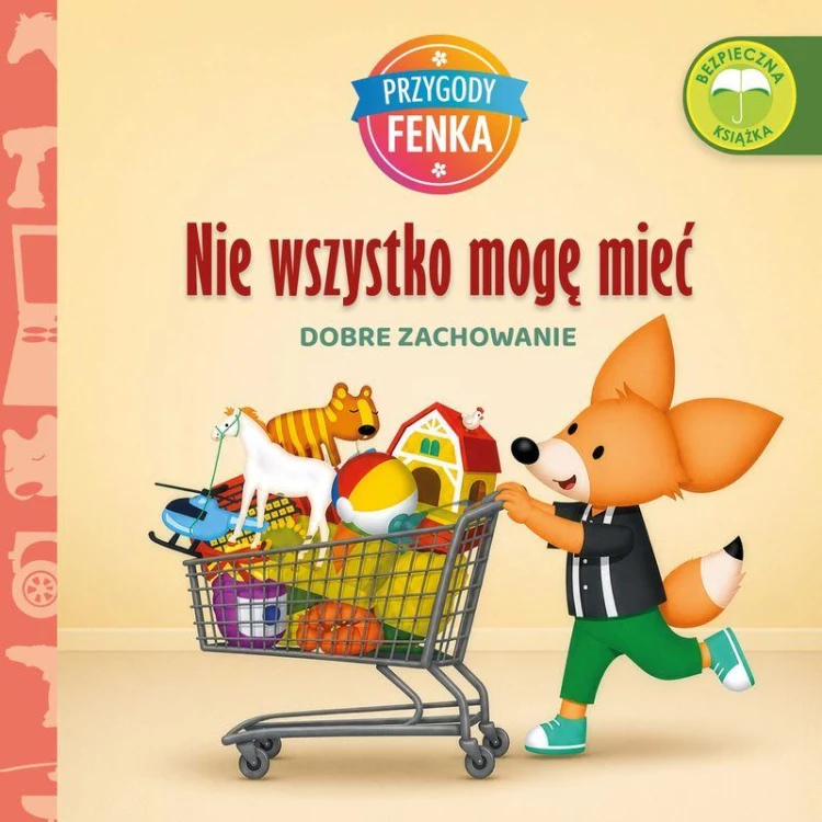 Nie wszystko mogę mieć. Dobre zachowanie....