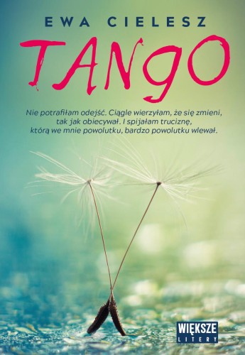 Tango. Większe litery, Ewa Cielesz