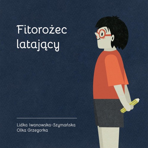 Fitorożec latający, Lidka Iwanowska-Szymańska