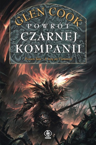 Powrót Czarnej Kompanii. Czarna Kompania. Tom...
