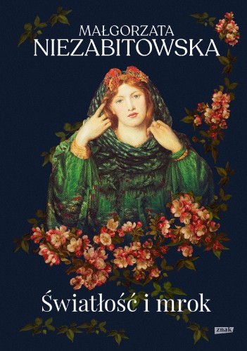 Światłość i mrok, Małgorzata Niezabitowska