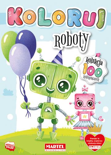 Roboty. Koloruj, Opracowanie zbiorowe