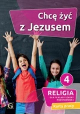 Religia Chcę żyć z Jezusem klasa 4 Szkoła...