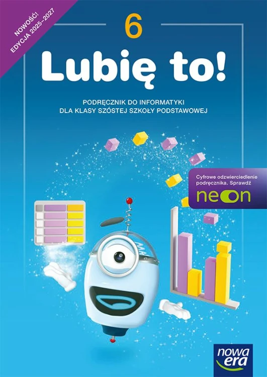 Informatyka Lubię to! podręcznik dla klasy 6...