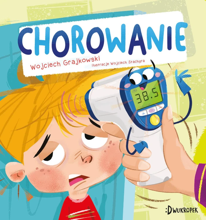 Chorowanie, Wojciech Grajkowski
