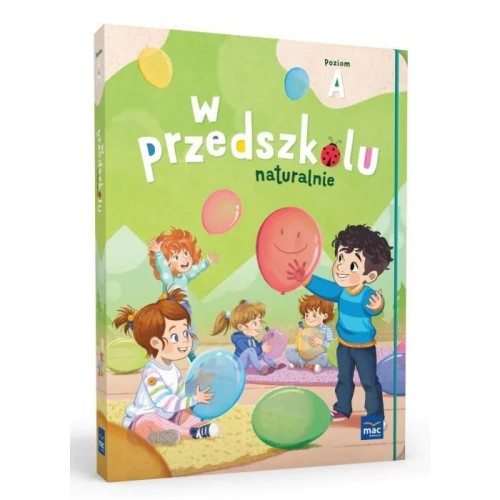PAKIET W przedszkolu naturalnie. Poziom A...