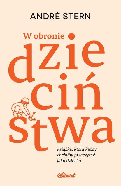 W obronie dzieciństwa. Książka, którą każdy...